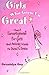 Girls Who Grew Up Great by Gwendolyn Gray Girls Who Grew Up Great by Gwendolyn Gray
