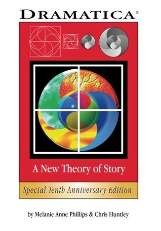 Dramatica: A New Theory of Story (Paperback)