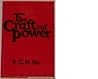 The Craft of Power by R.G.H. Siu