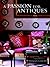 A Passion for Antiques