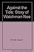 Against the Tide: Story of Watchman Nee