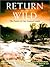 Return of the Wild by Ted Kerasote
