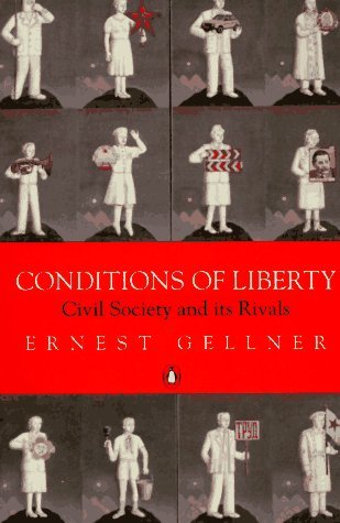 Conditions of Liberty: Civil Society and Its Rivals (Paperback)