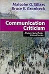 Communication Criticism: Rhetoric, Social Codes, Cultural Studies