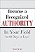 Become A Recognized Authori...