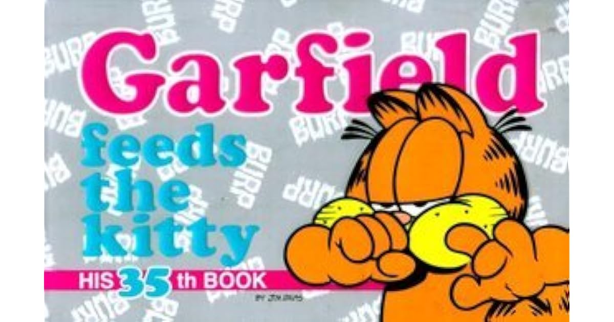 Garfield Feeds the Kitty (Garfield 35) by Jim Davis