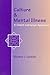 Culture and Mental Illness by Richard  J. Castillo