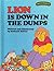 Lion Is Down in the Dumps (...
