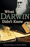 What Darwin Didn't Know by Hugh Ross