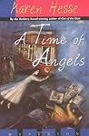 A Time of Angels by Karen Hesse