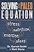 Solving the paleo Equation: Stress, Nutrition, Exercise, Sleep