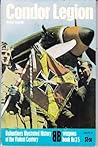 Condor Legion (Ballantine's Illustrated History of the Violent Century: Weapons Book No. 35)