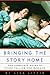 Bringing the Story Home by Lisa Lipkin