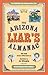 Arizona Liar's Almanac by Jim Cook