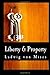 Liberty & Property by Ludwig von Mises