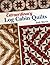 Extraordinary Log Cabin Quilts