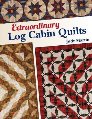 Extraordinary Log Cabin Quilts (Paperback)