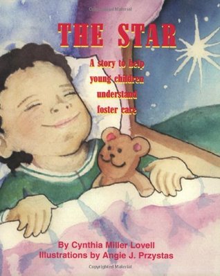 The Star: A Story to Help Young Children Understand Foster Care (Paperback)
