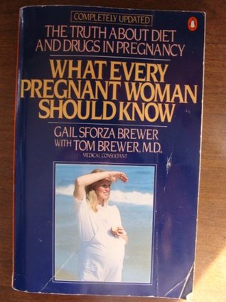 What Every Pregnant Woman Should Know (Paperback)