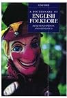 A Dictionary of English Folklore