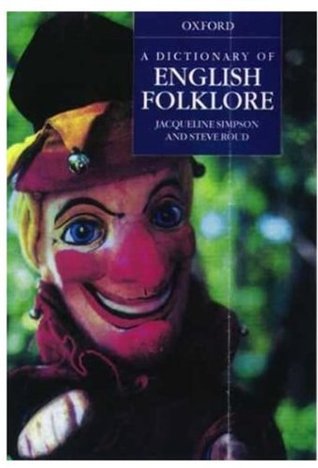 A Dictionary of English Folklore (Hardcover)