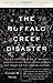 The Buffalo Creek Disaster: How the Survivors of One of the Worst Disasters in Coal-Mining History Brought Suit Against the Coal Company- And Won