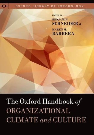 The Oxford Handbook of Organizational Climate and Culture (Oxford Library of Psychology)