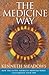 The Medicine Way by Kenneth Meadows