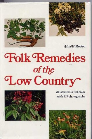 Folk Remedies of the Low Country (Hardcover)