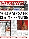 The Roman Record: Hot News from the Swirling Mists of Time (Newspaper Histories Series)