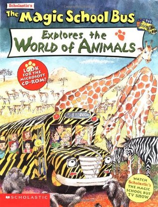 The Magic School Bus Explores the World of Animals (Paperback)