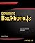 Beginning Backbone.js (Expert's Voice in Web Development)