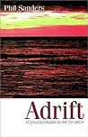 Adrift: Postmodernism in the Church