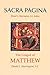 Sacra Pagina: The Gospel of Matthew
