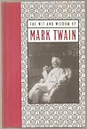 The Wit & Wisdom of Mark Twain by Mark Twain The Wit & Wisdom of Mark Twain by Mark Twain