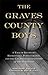 The Graves County Boys: A T...