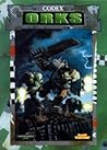 Codex: Orks Codex: Orks