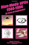 Man-Made UFOs 1944-1994: 50 Years of Suppression