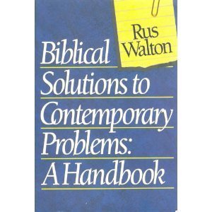 Biblical Solutions to Contemporary Problems: A Handbook (Paperback)
