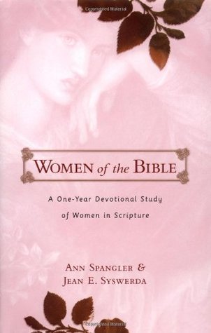 Women of the Bible: A One-Year Devotional Study of Women in Scripture (Hardcover)