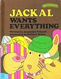 Jackal Wants Everything