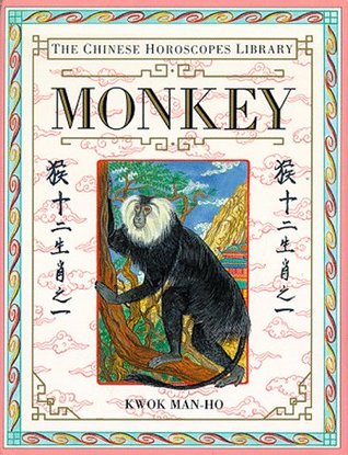 Monkey (The Chinese Horoscopes Library)