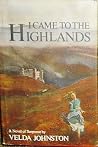 I Came to the Highlands I Came to the Highlands