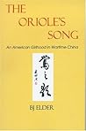The Oriole's Song: An American Girlhood in Wartime China (Signature Books)