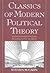 Classics of Modern Political Theory: Machiavelli to Mill