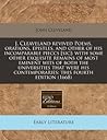 J. Cleaveland revived Poems, orations, epistles, and other of his incomparable pieccs [sic]: with some other exquisite remains of most eminent wits of ... contemporaries: this fourth edition (1668)