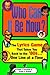 Who Can It Be Now: The Lyri...