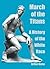 March of the Titans: A Hist...