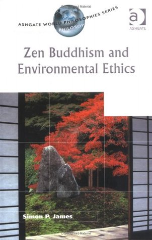 Zen Buddhism and Environmental Ethics (Paperback)