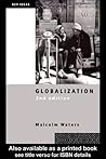 Globalization (Key Ideas) Globalization (Key Ideas)
